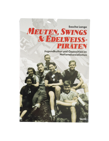 Meuten, Swings & Edelweißpiraten