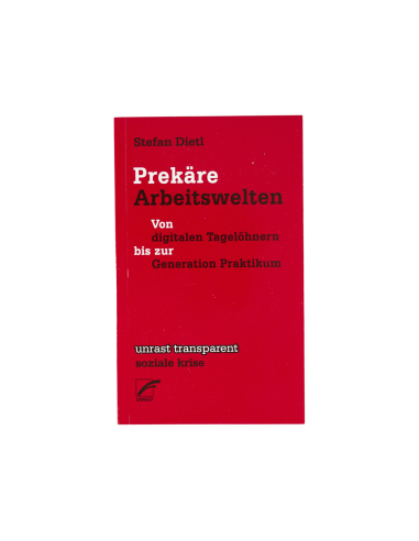 Prekäre Arbeitswelten