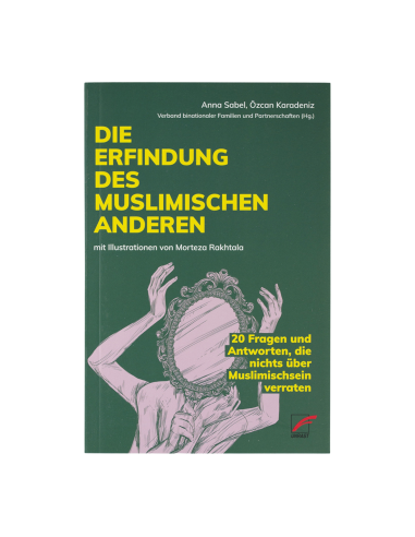 Die Erfindung des muslimischen Anderen