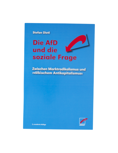 Die AfD und die soziale Frage: Zwischen Marktradikalismus und