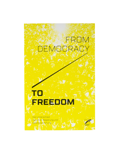 From Democracy to Freedom